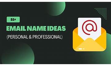 Top 11 Best Email Name Ideas in 2023 (Even For Names With Common Spellings)